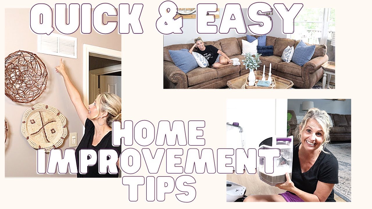 QUICK AND EASY HOME IMPROVEMENT TIPS