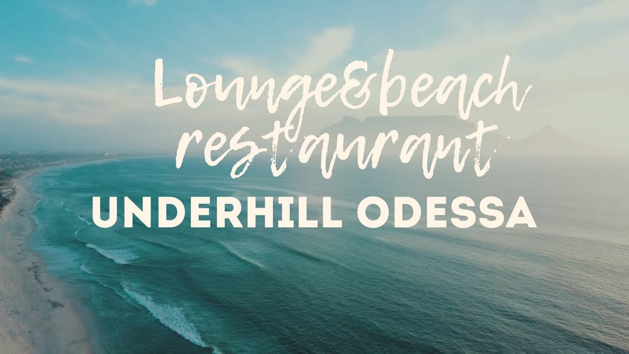 Underhill  lounge& beach ODESSA