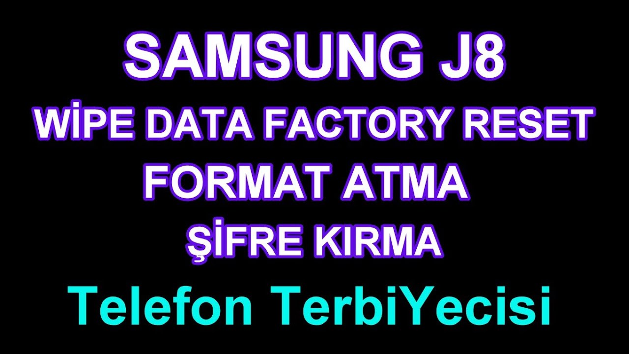 #samsung  SAMSUNG J8 FORMAT nasıl atılır - wipe data factory reset