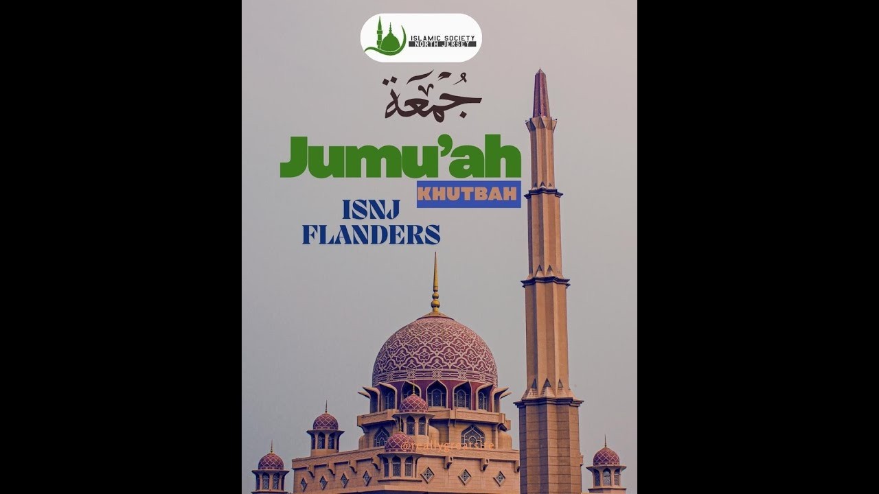 Jumu'ah Khutbah (Flanders) - 3/6/2026