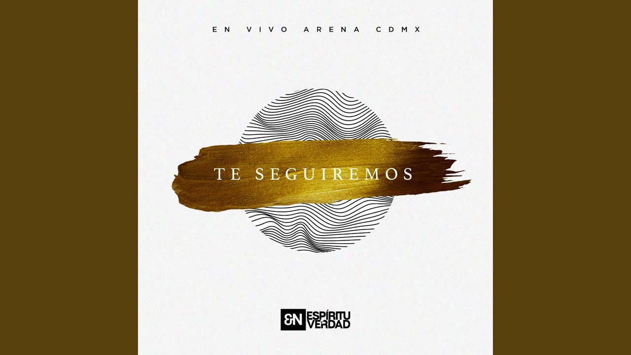 Te Seguiremos
