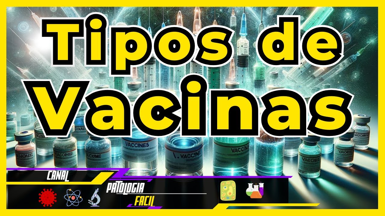 TIPOS DE VACINAS