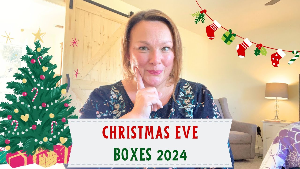 Christmas Eve Boxes 2024