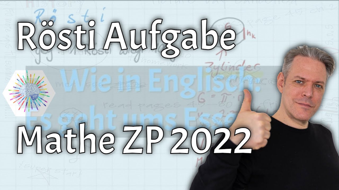 ZP 10 2022 Mathe Rösti Aufgabe (MSA Prüfungsteil 2)