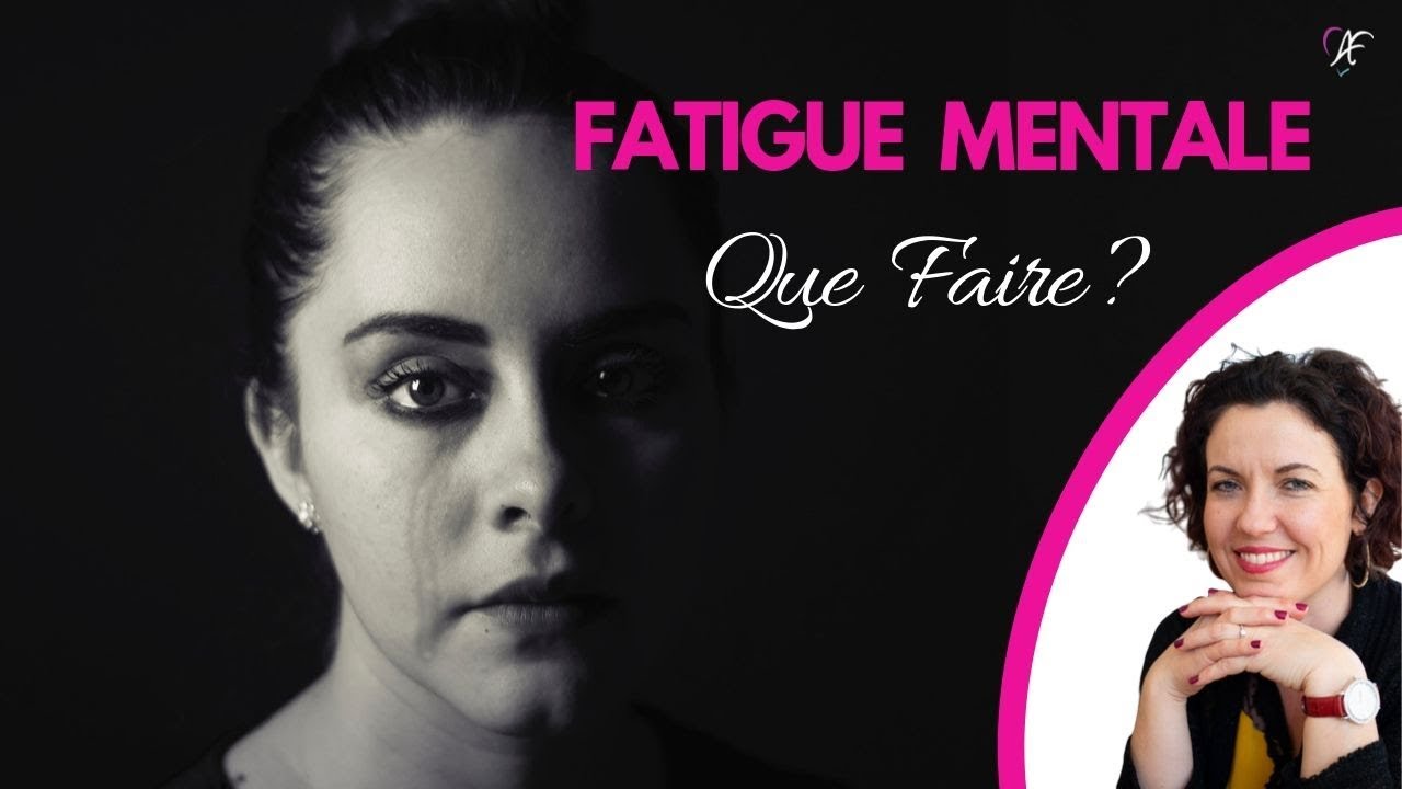 😫 FATIGUE MENTALE QUE FAIRE ? 🧠 (Apprendre à se vider l'esprit)