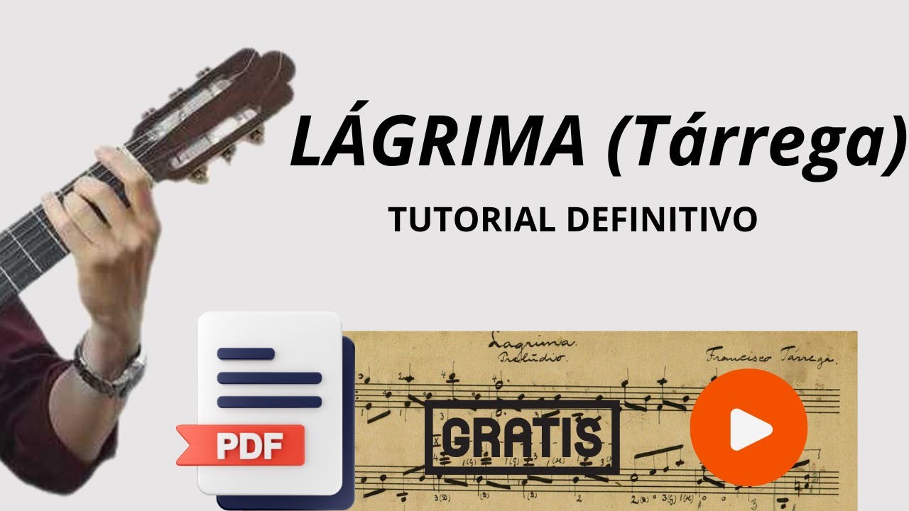 Tutorial Completo Cómo Tocar LÁGRIMA de Francisco TÁRREGA en GUITARRA Clásica