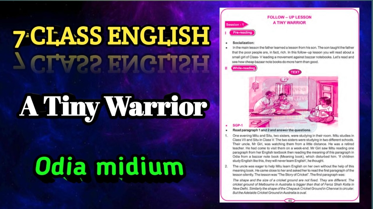 CLASS 7 ENGLISH | A Tiny Warrior | Follow up lesson | Odia midium