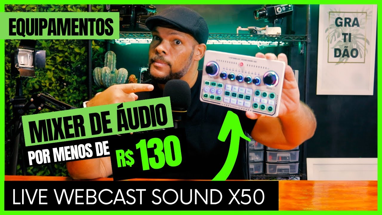 Mixer de &aacute;udio por menos de 130 reais? Conhe&ccedil;a o Live Webcast Sound X50 - Unboxing e Teste