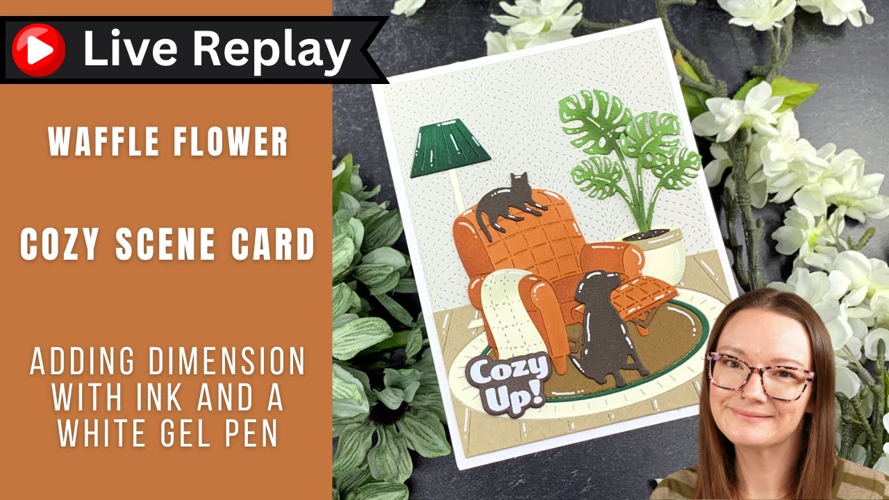 🟣LIVE REPLAY! Cozy Scene Card | Waffle Flower