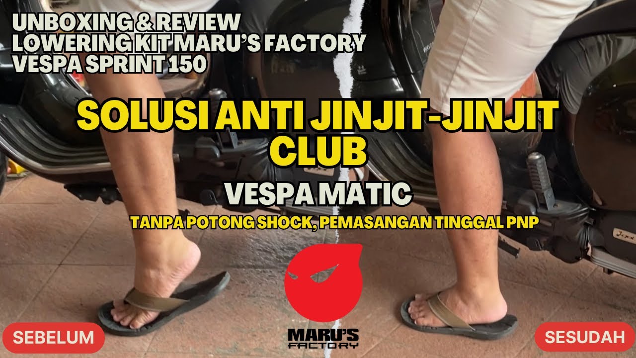 SOLUSI AMAN VESPA MATIC TERLALU TINGGI JADI CEPER | PASANG LOWERING KIT MARU’S SPRINT / PRIMAVERA
