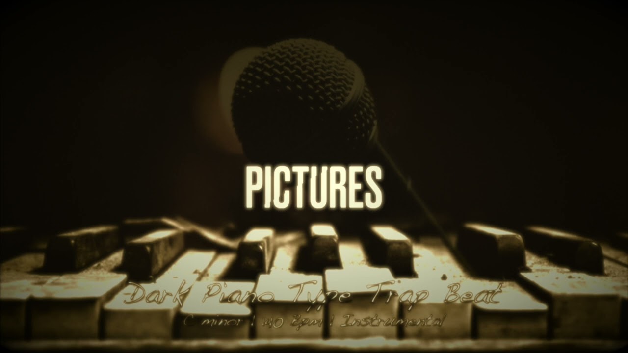 Pictures | Dark Piano Type Beat | Freestyle Trap Beat | C minor | 140 Bpm | Instrumental