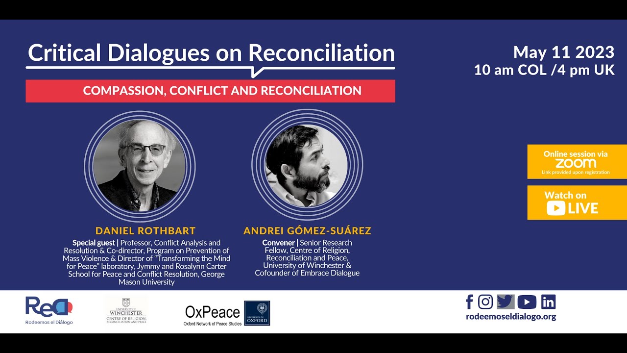 Critical Dialogue on Reconciliation: Compassion, Conflict & Reconciliation