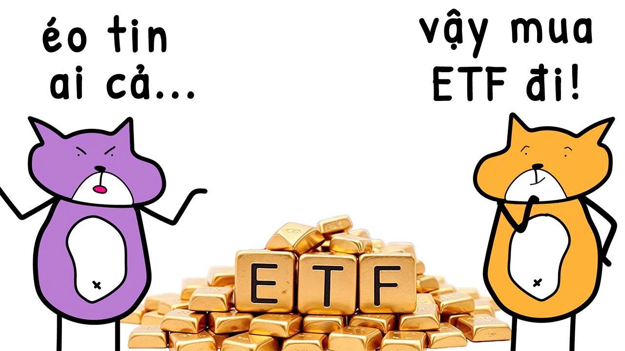 Tất cả những g&igrave; bạn cần biết về ETF trong 8 ph&uacute;t