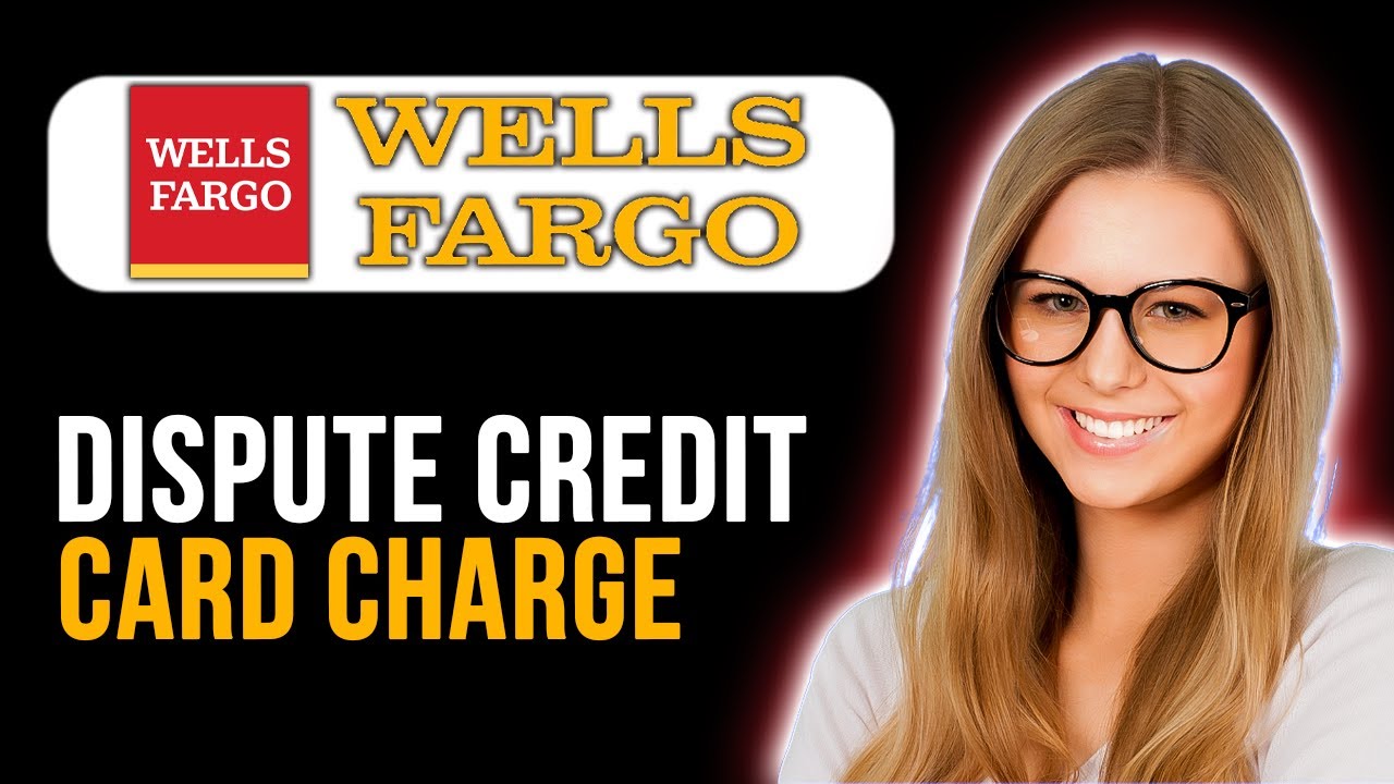 How To Dispute A Credit Card Charge Wells Fargo (Full Tutorial)