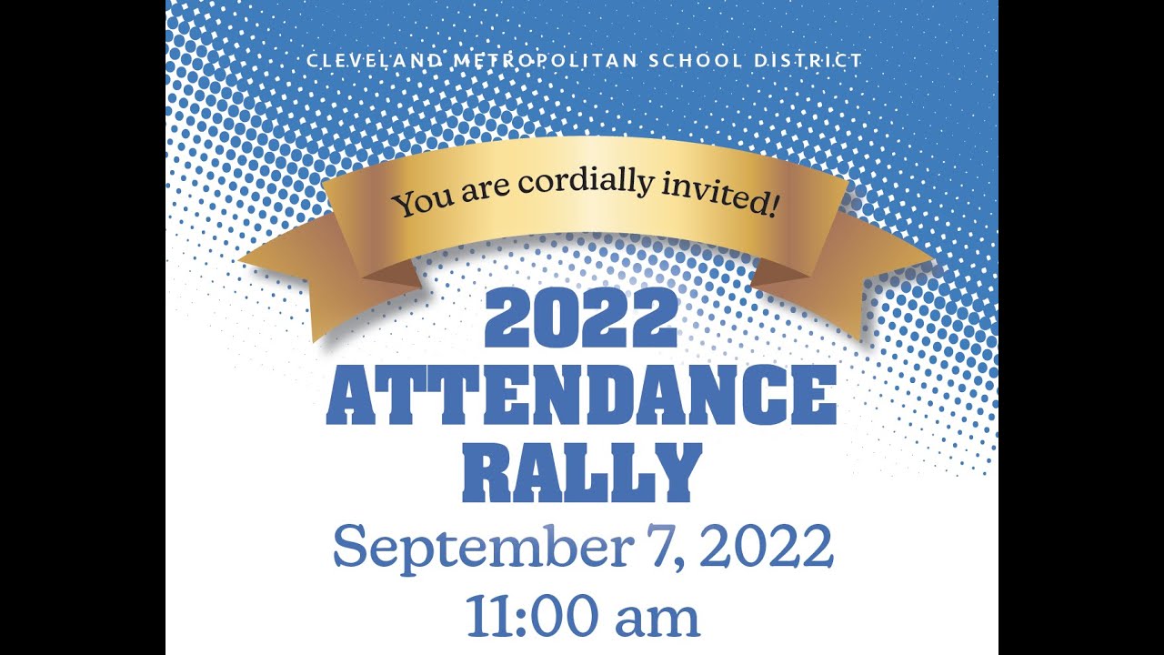 2022 Attendance Rally - Get 2 School, You Can Make It
