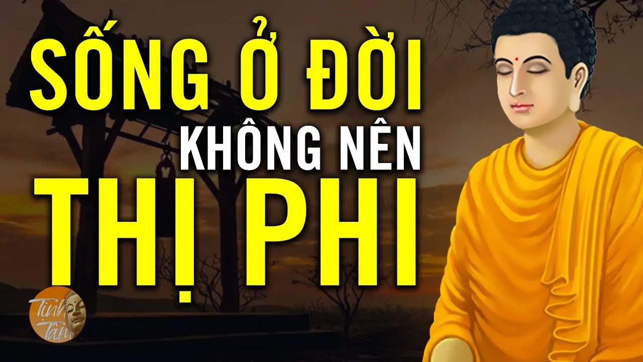 Thi Phi - Đức Phật Dạy Thế N&agrave;o Về Thị Phi V&agrave; C&aacute;ch Tr&aacute;nh N&oacute; | TỊNH T&Acirc;M