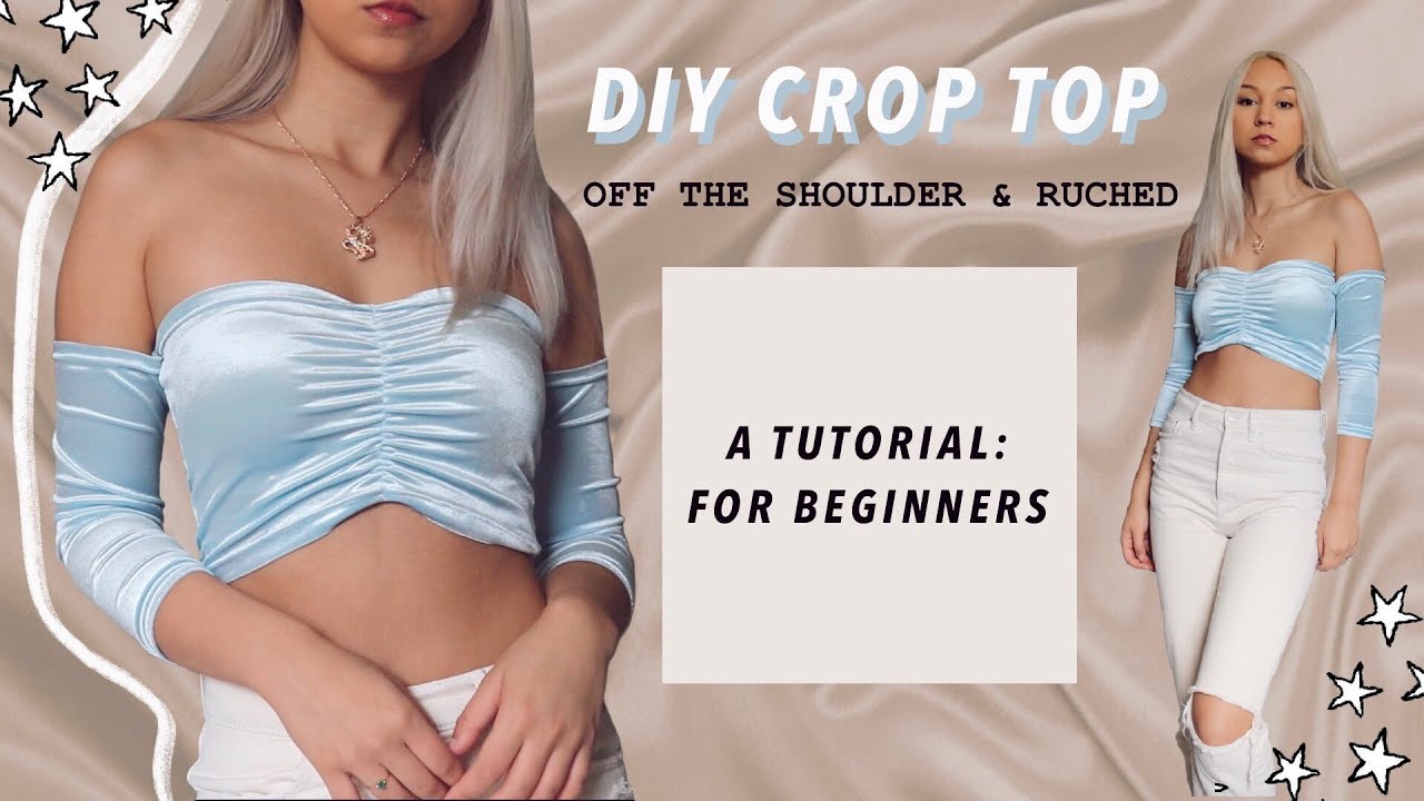 DIY RUCHED OFF-THE-SHOULDER CROP TOP // Easy Tutorial For Beginners - How To Sew Your Own Clothes