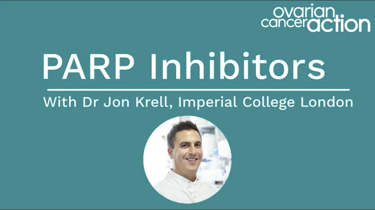 Learn all about PARP inhibitors with Dr Jon Krell, Consultant Medical Oncologist