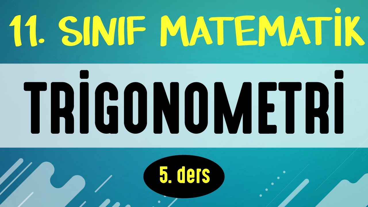 TRİGONOMETRİ 5. ders | 11. SINIF MATEMATİK | EMRAH HOCA