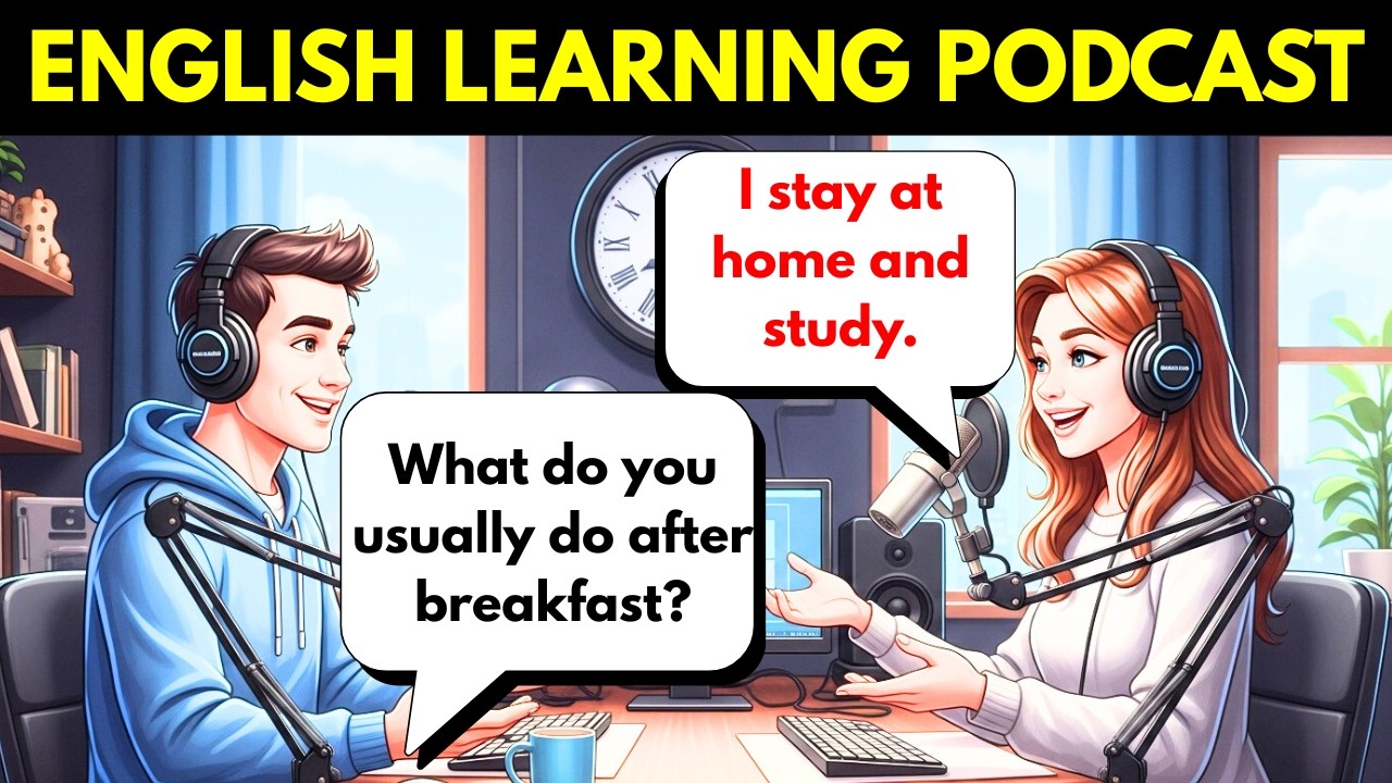 How to Talk About Your Daily Routine in English | English Learning Podcast