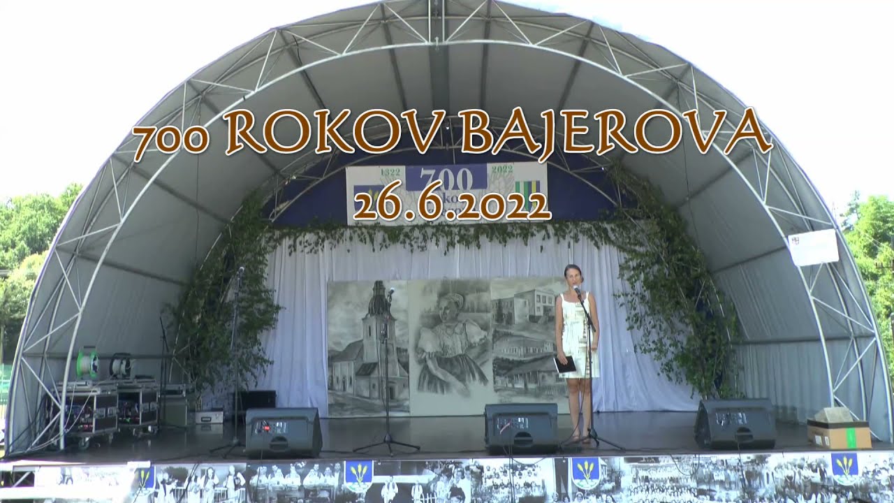 700 ROKOV BAJEROVA - 26.6.2022