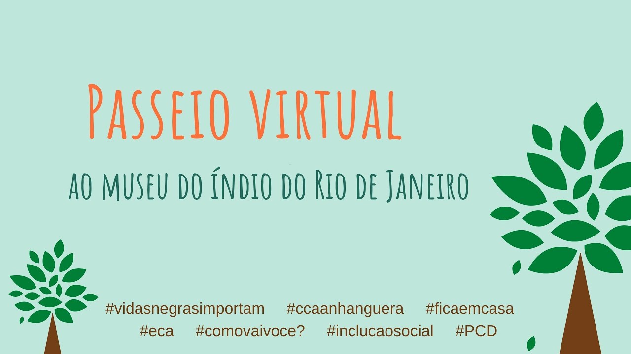 Passeio virtual - Museu do &Iacute;ndio