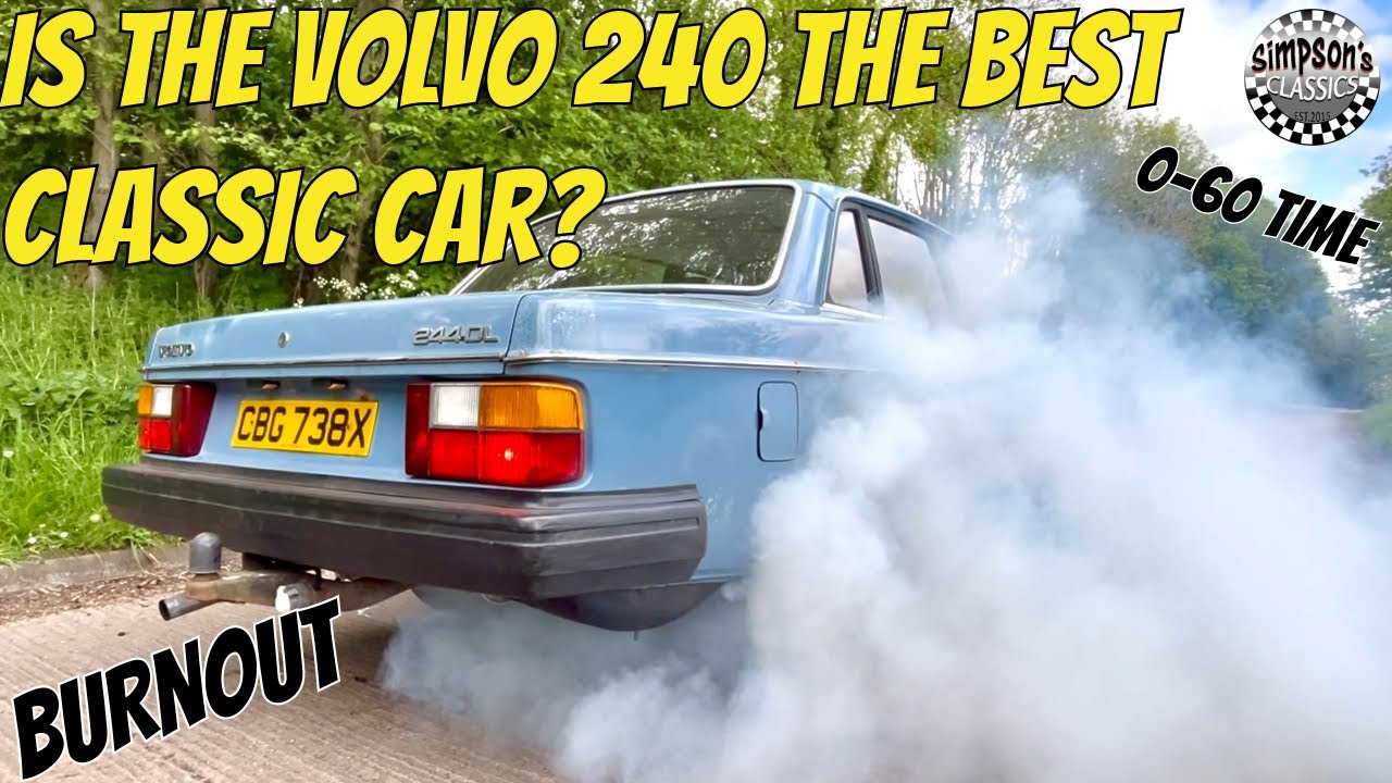 IS THE VOLVO 240 THE BEST CLASSIC CAR? Plus Epic Burnout & 0-60 Time!