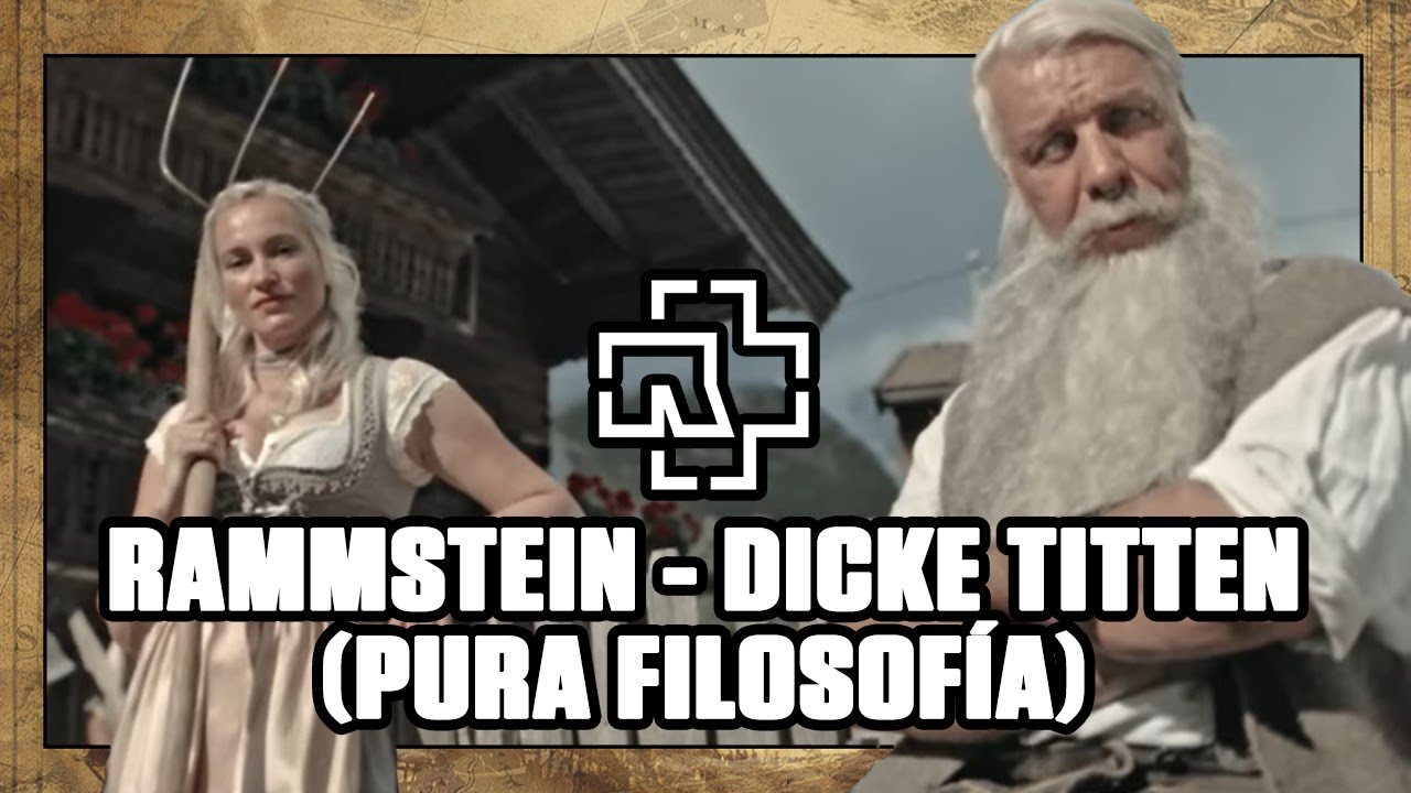 RAMMSTEIN - DICKE TITTEN | EXPLICACIÓN: LA CANCIÓN MÁS FILOSÓFICA DEL GRUPO