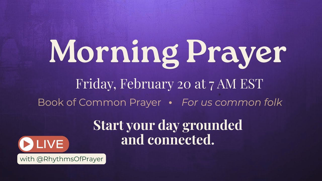 Morning Prayer LIVE | Feb 20 | Anglican Daily Office