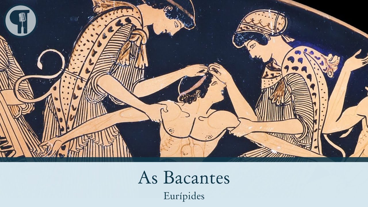 As Bacantes, de Eurípides