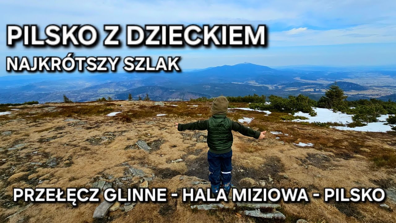 Na Pilsko z dzieckiem w górach pieszo hiking Beskidy Hala Miziowa Glinne najkrótszy szlak rodzinnie