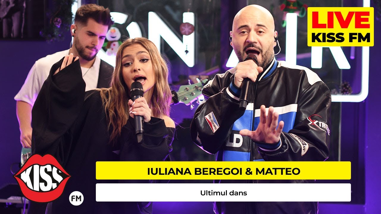 IULIANA BEREGOI x MATTEO - Ultimul dans (Live @ KISS FM)
