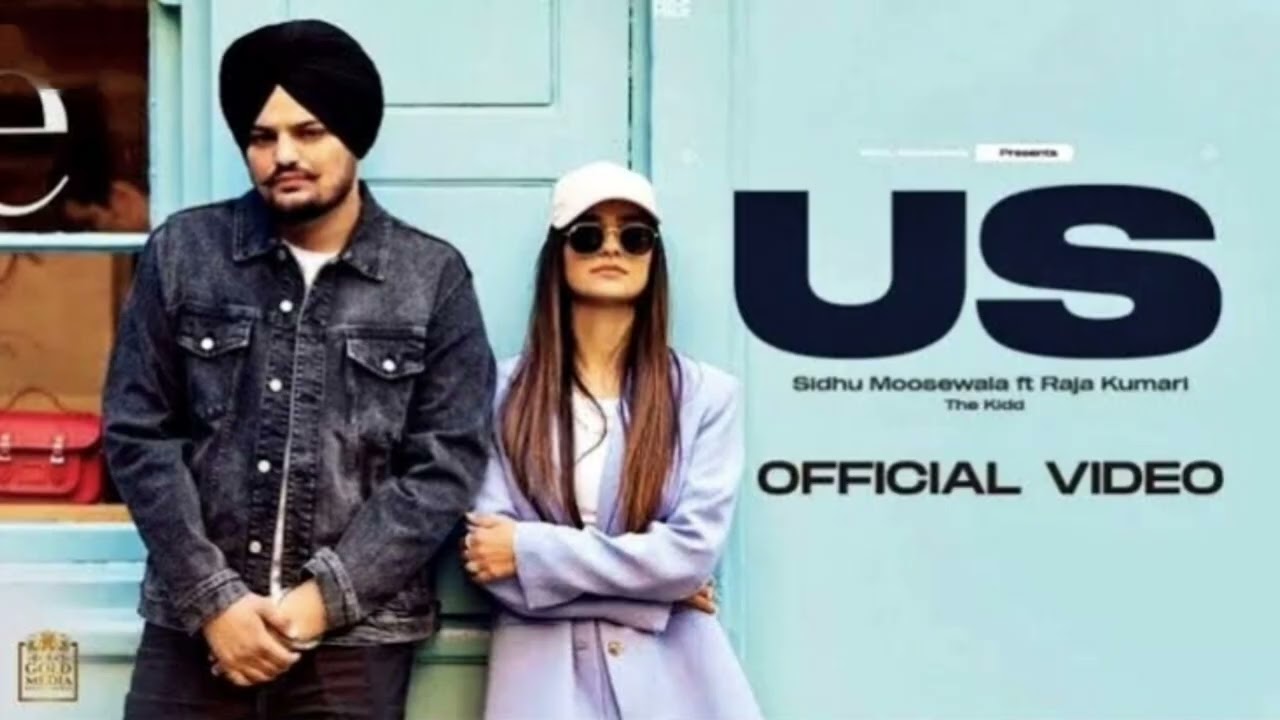 Sidhu Moose Wala & Raja Kumari – US | Latest Punjabi/HipHop Hit