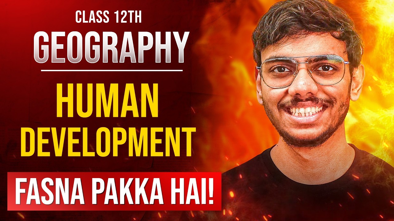 Human Development Class 12 Geography Most Important Questions | Fasna Pakka Hai for Board Exam