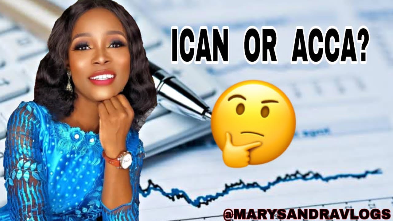 ICAN OR ACCA??|| WHAT TO CONSIDER