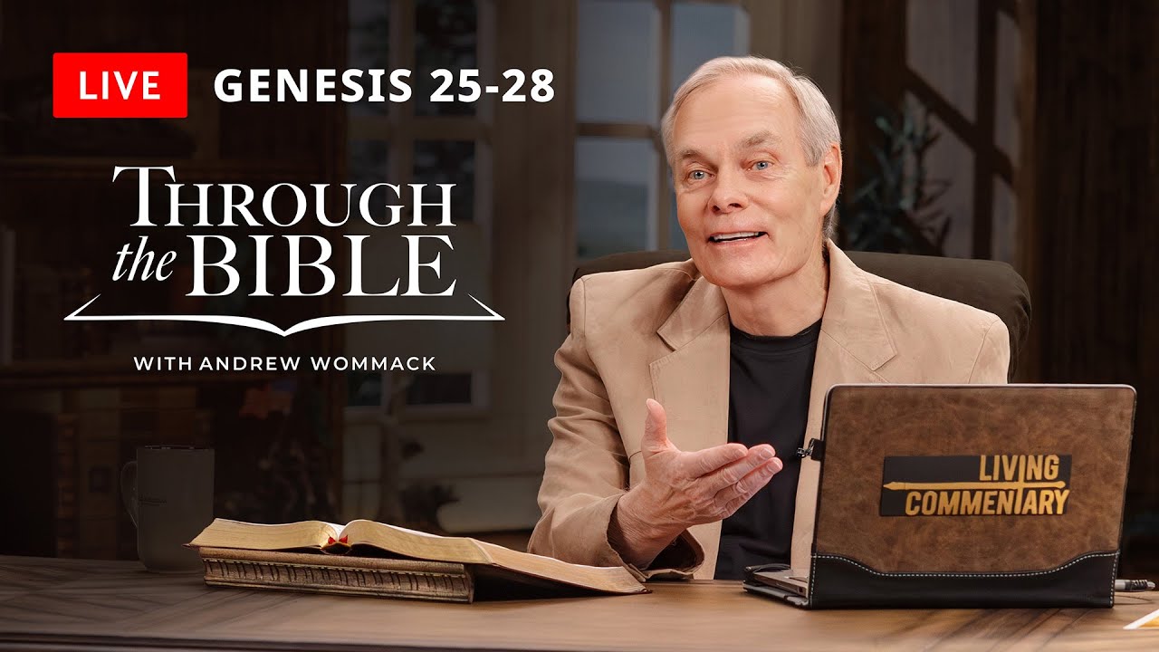Through the Bible: Genesis 25-28 - LIVE with Andrew Wommack - July 14, 2025