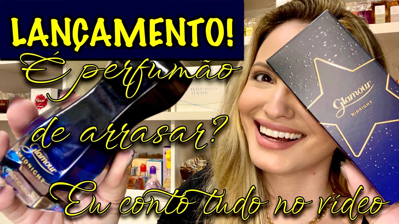 PERFUME GLAMOUR MIDNIGHT LANÇAMENTO O BOTICÁRIO
