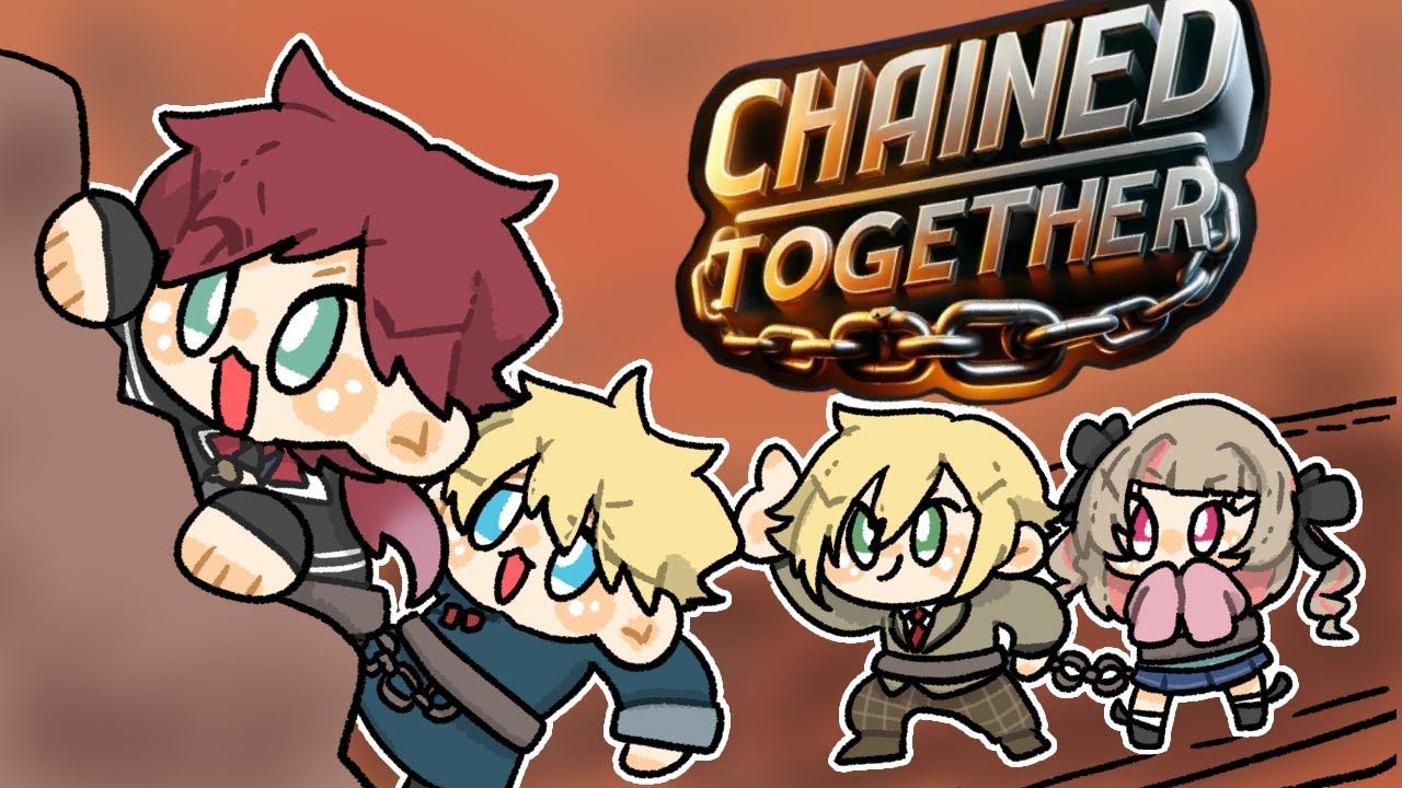 【Chained Together】やばいマジでおわった。 /wエビオ３りりむ３卯月３【ローレン・イロアス/にじさんじ】