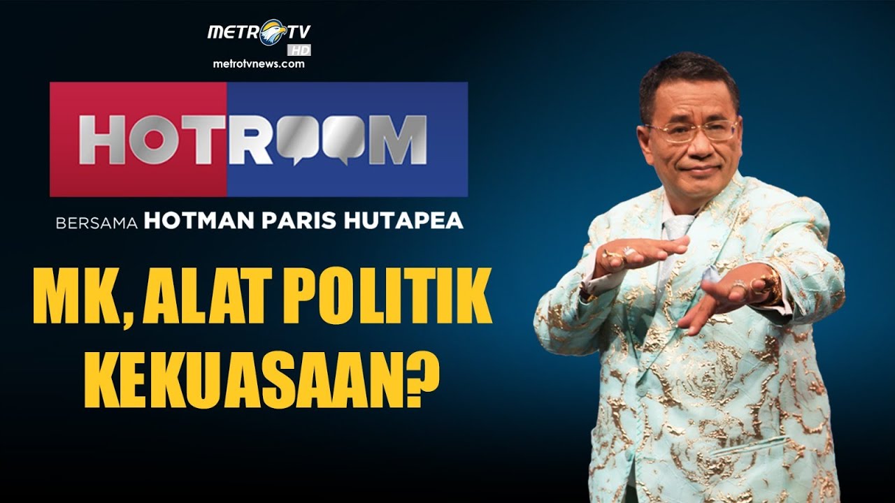 [FULL] HOTROOM - MK, Alat Politik Kekuasaan?