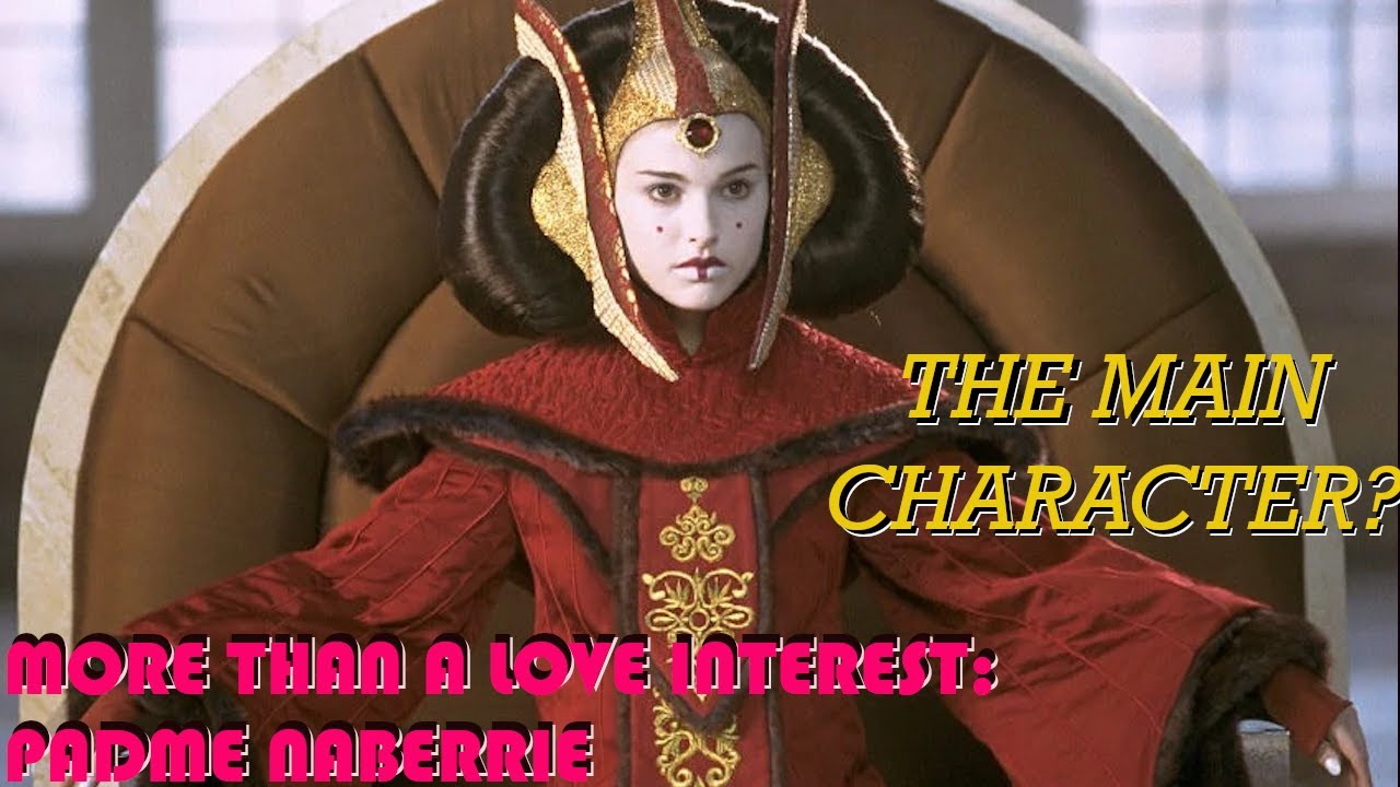 Padme - The REAL Main Character of the Phantom Menace