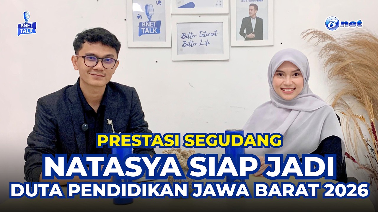 Prestasi Segudang, Natasya kini jadi Finalis Duta Pendidikan Jawa Barat | BNET Talk