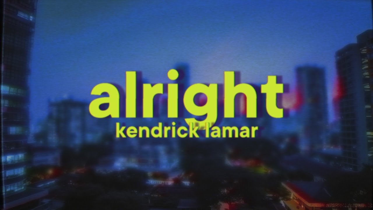 Kendrick Lamar - Alright