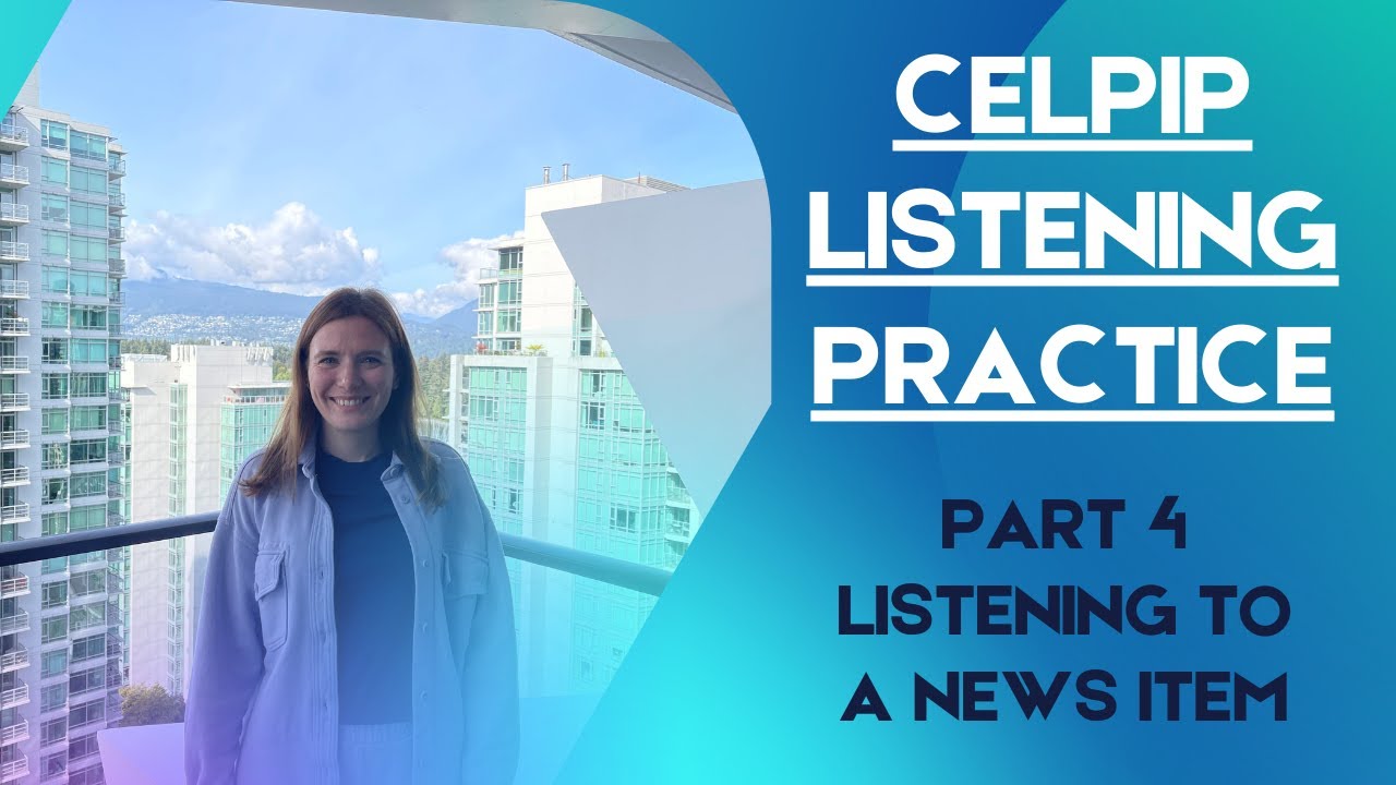CELPIP Part 4 - Free Online Listening Mock Sample Practice Test