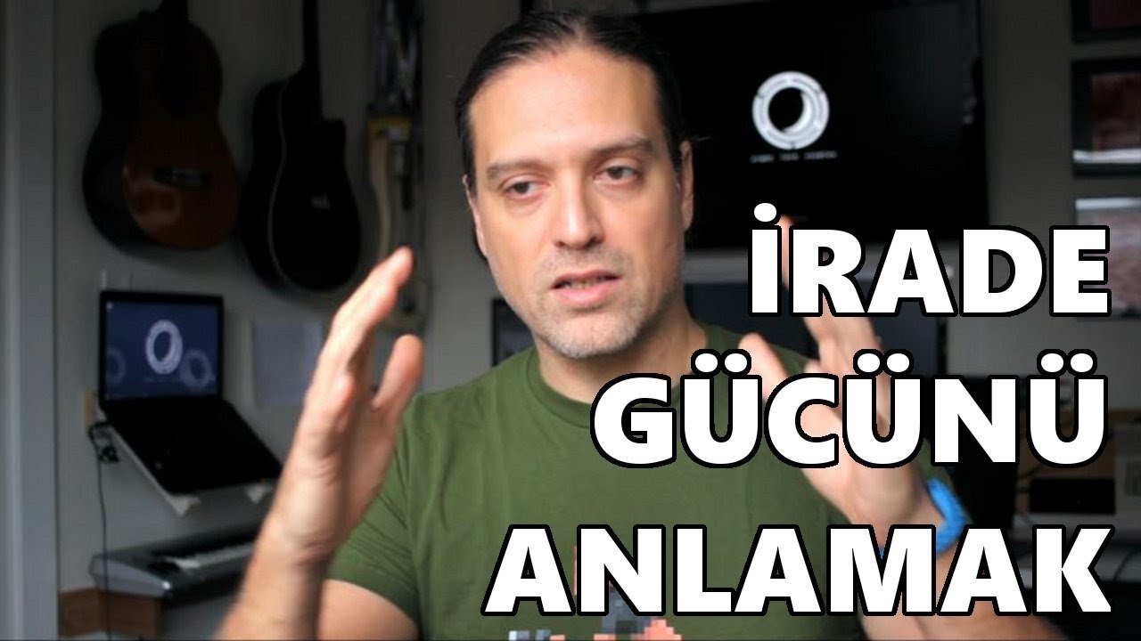 İrade Gücünü Anlamak