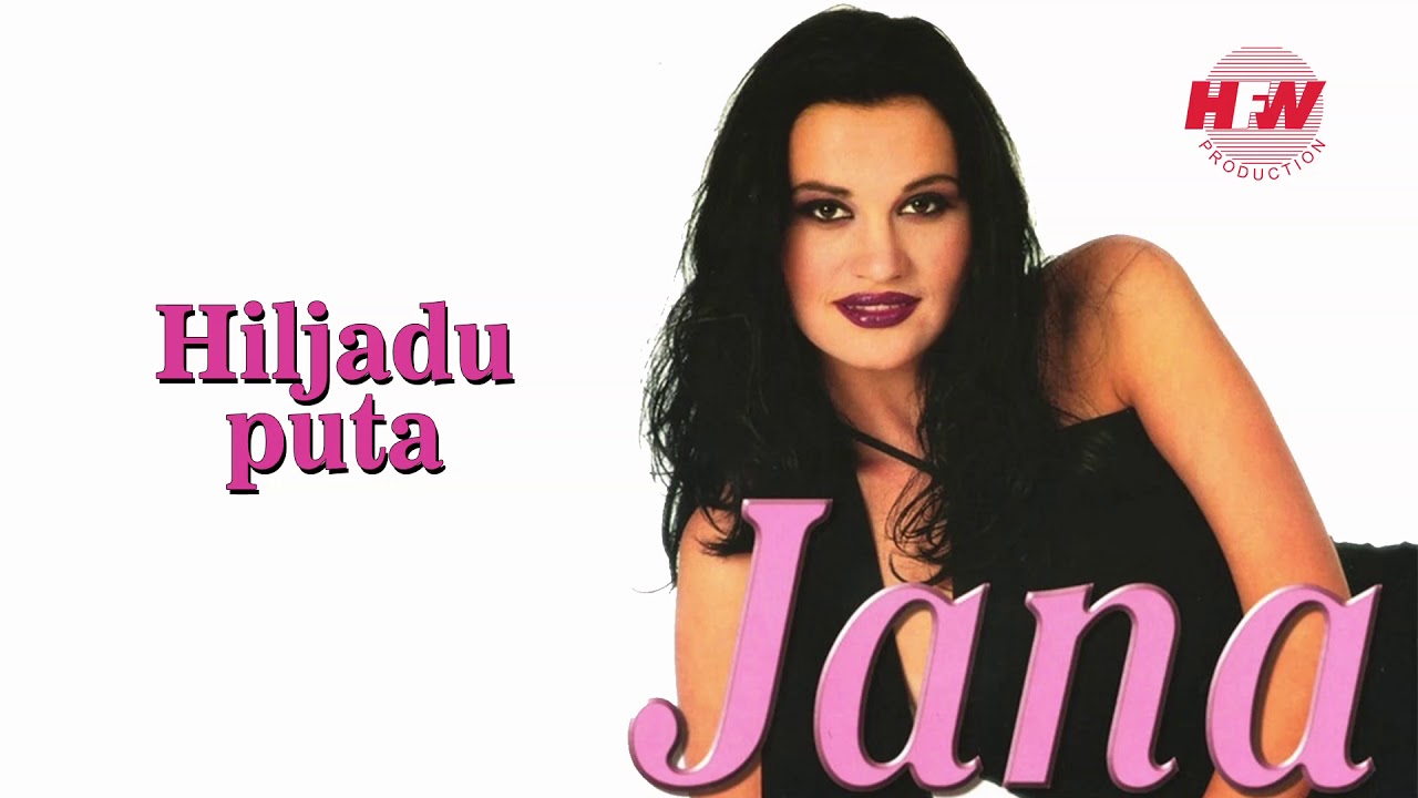 Jana - Hiljadu puta ( Audio 1998 )