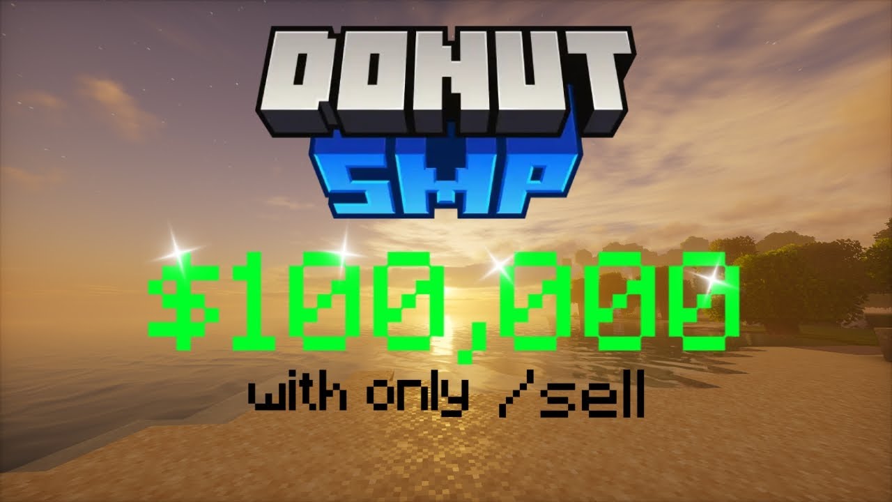 Making $100,000 on Donut SMP only using /sell