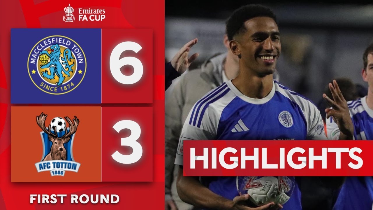 Elliott Hat-Trick Fires Nine-Goal Thriller! | Macclesfield 6-3 AFC Totton | Emirates FA Cup 2025-26