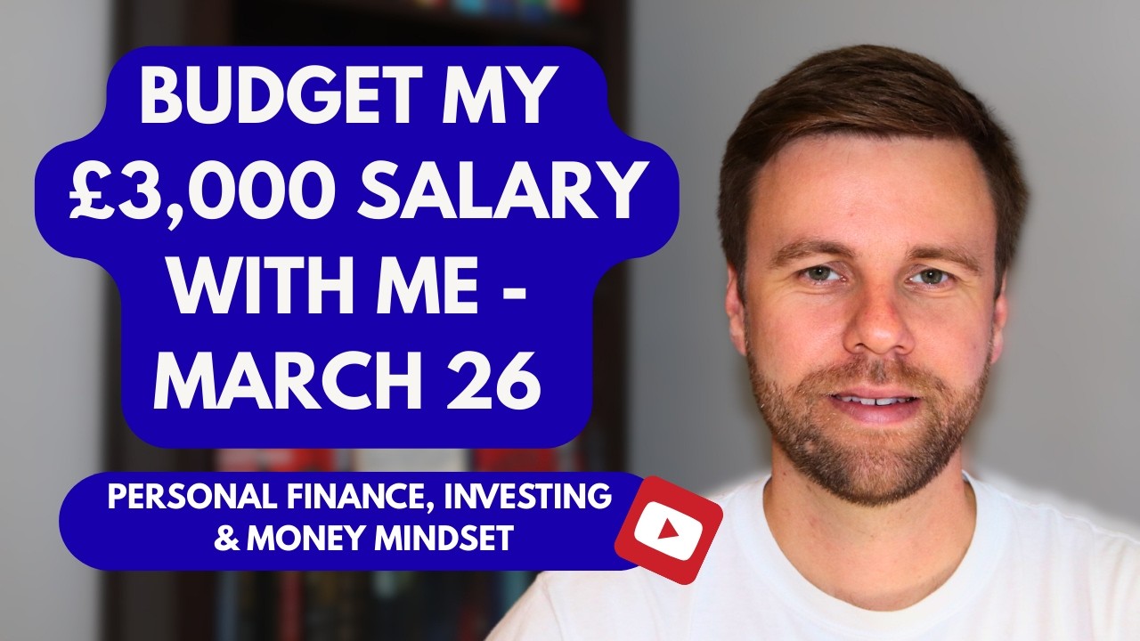 Budget My £3,000 A Month Salary With Me - March 2026 | Step-by-Step Budgeting Tutorial