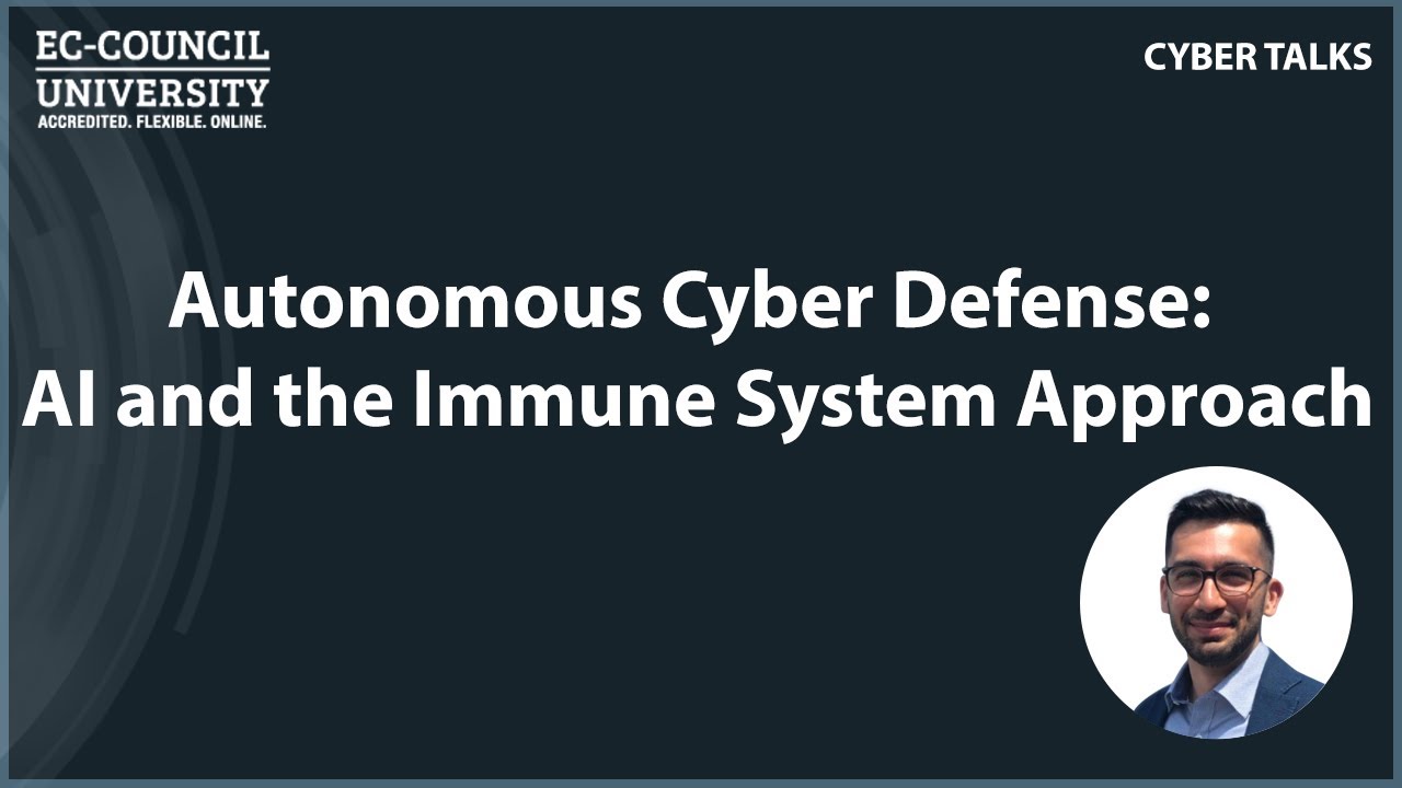 Autonomous Cyber Defense: AI and the Immune System Approach | Cyber Talks