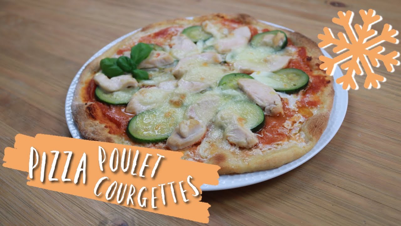 🍕 Pizza poulet & courgettes